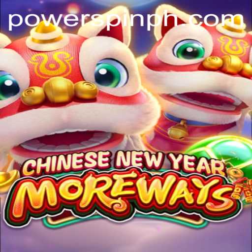 Exploring CHINESENEWYEARMOREWAYS: A Dive into the Thrilling Game with POWERSPIN Feature